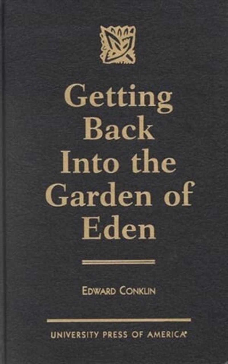 Getting Back Into The Garden Of Eden