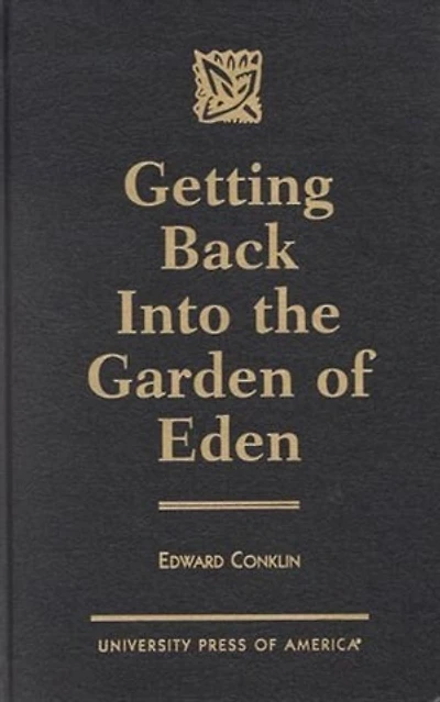 Getting Back Into The Garden Of Eden