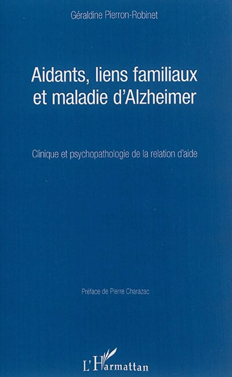 Aidants, liens familiaux et maladie d'Alzheimer