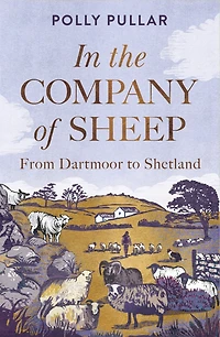 the Company of Sheep: From Dartmoor to Shetland