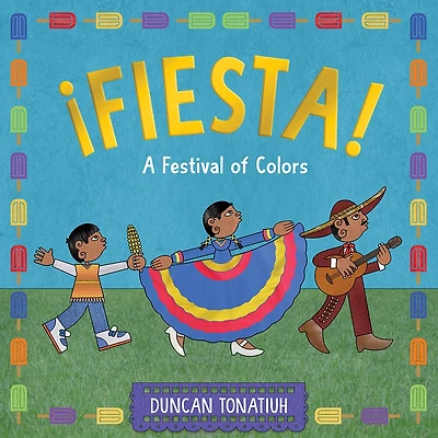 ¡Fiesta!: A Festival of Colors