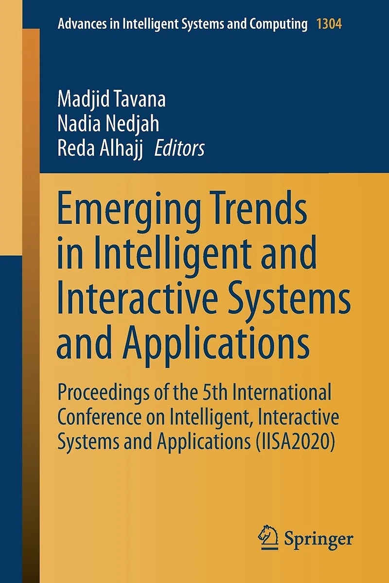 Emerging Trends Intelligent and Interactive Systems Applications: Proceedings of the 5th International Conference on Intelligent, Applications (IISA2020)