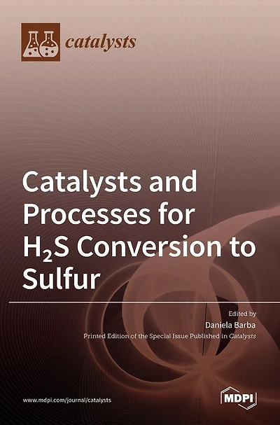 Catalysts and Processes for H2S Conversion to Sulfur