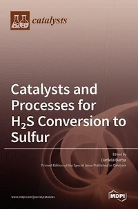 Catalysts and Processes for H2S Conversion to Sulfur