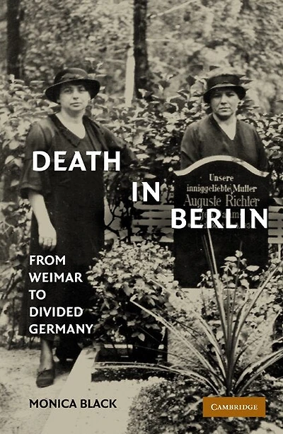 Death Berlin: From Weimar to Divided Germany