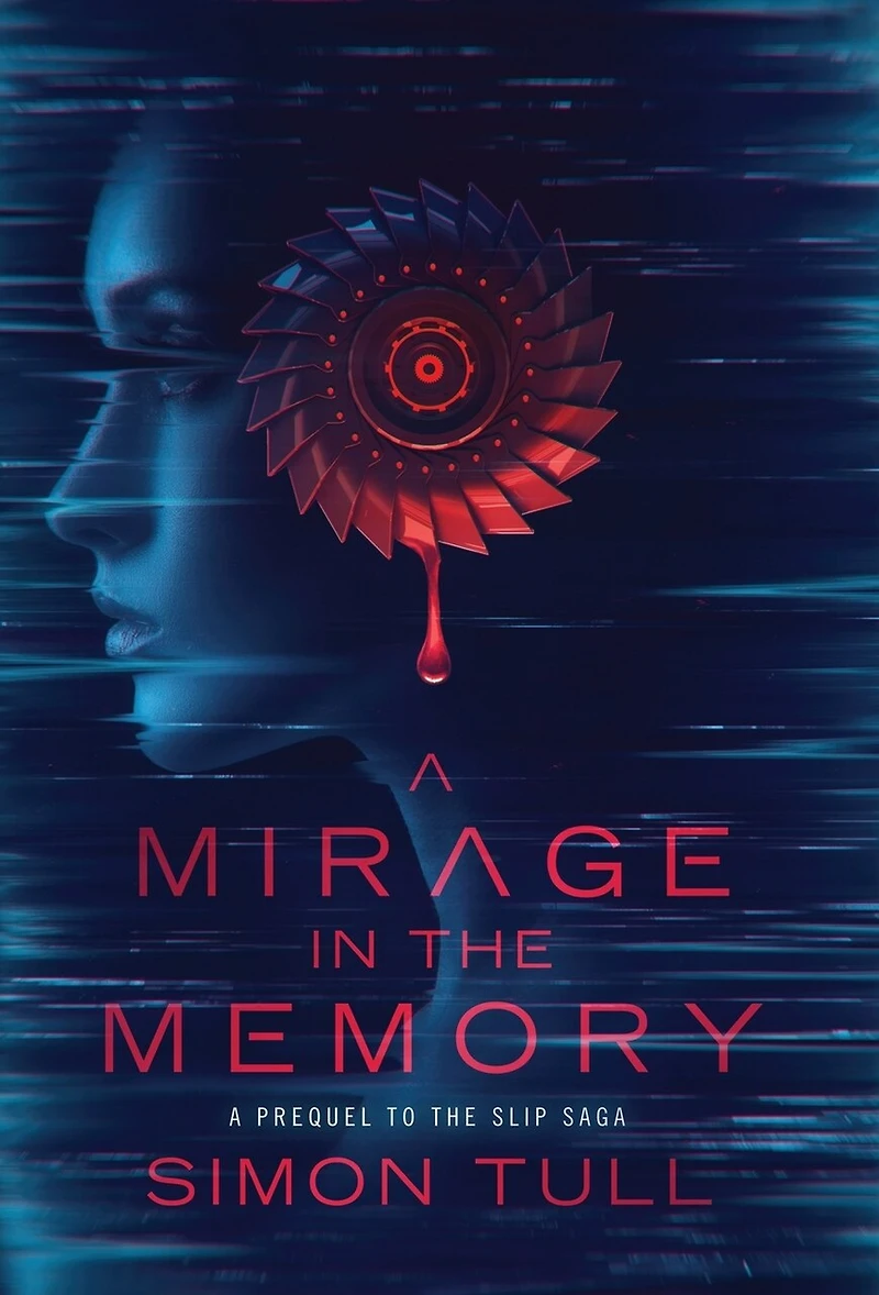 A Mirage in the Memory: A Prequel to the Slip Saga
