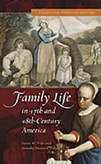 Family Life in 17th- and 18th-Century America