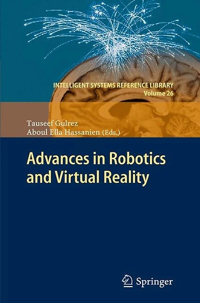 Advances Robotics and Virtual Reality