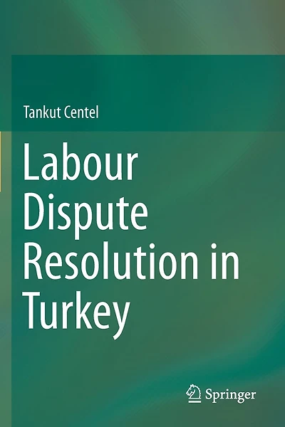 Labour Dispute Resolution In Turkey