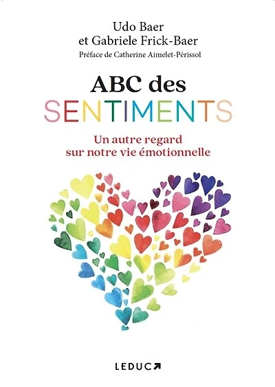 ABC des sentiments: un autre regard sur notre vie émotionnelle