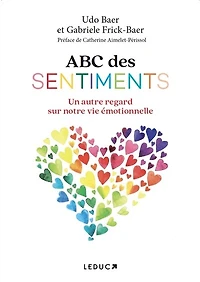 ABC des sentiments: un autre regard sur notre vie émotionnelle