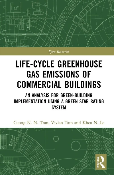 Life-Cycle Greenhouse Gas Emissions of Commercial Buildings: An Analysis for Green-Building Implementation Using A Green Star Rating System