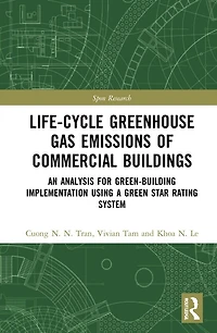 Life-Cycle Greenhouse Gas Emissions of Commercial Buildings: An Analysis for Green-Building Implementation Using A Green Star Rating System