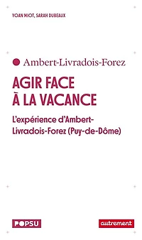 Agir face à la vacance: l'expérience d'Ambert-Livradois-Forez (Puy-de-Dôme)