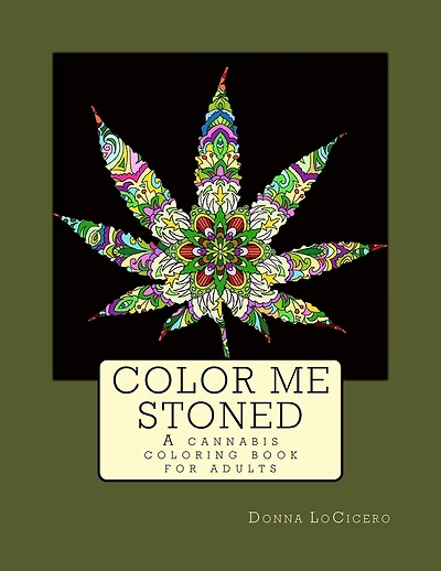 Color Me Stoned: a cannabis coloring book for adults