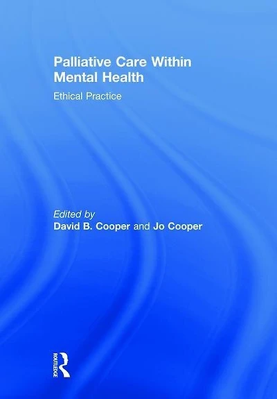 Palliative Care Within Mental Health: Ethical Practice