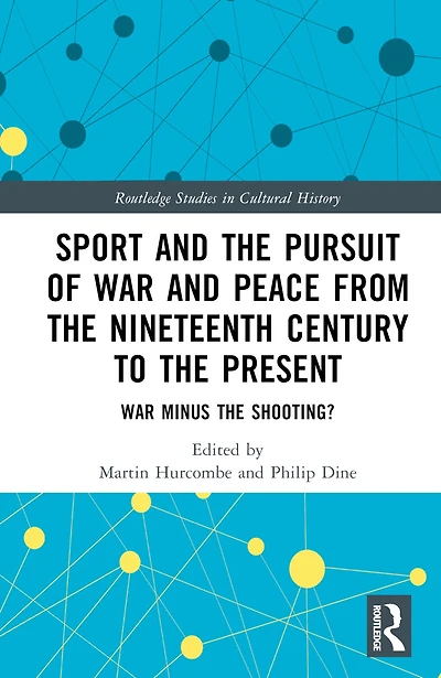 Sport and the Pursuit of War Peace from Nineteenth Century to Present: Minus Shooting?