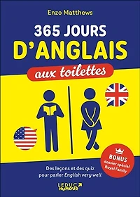 365 jours d'anglais aux toilettes : des leçons et quiz pour parler english very well: well
