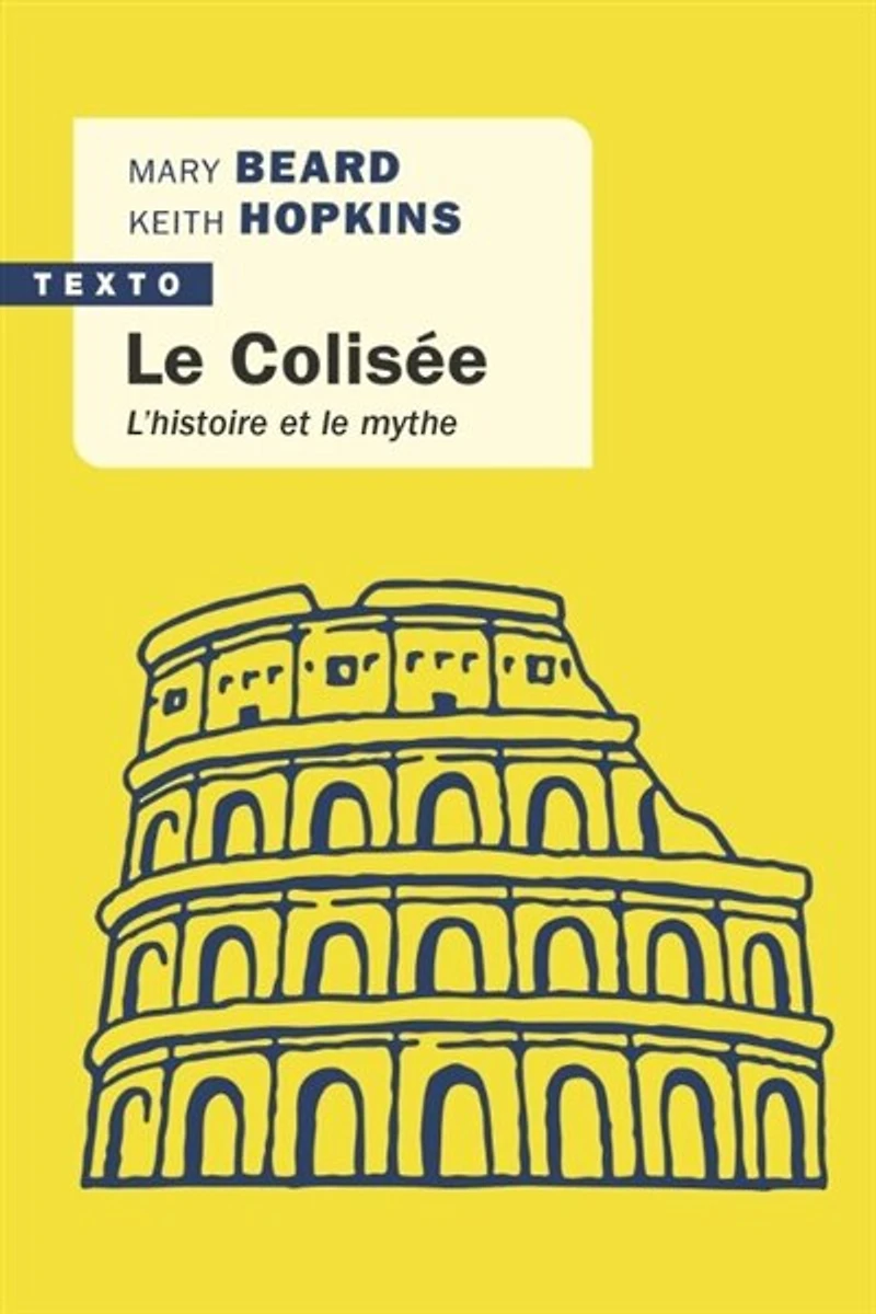 le Colisée: l'histoire et mythe