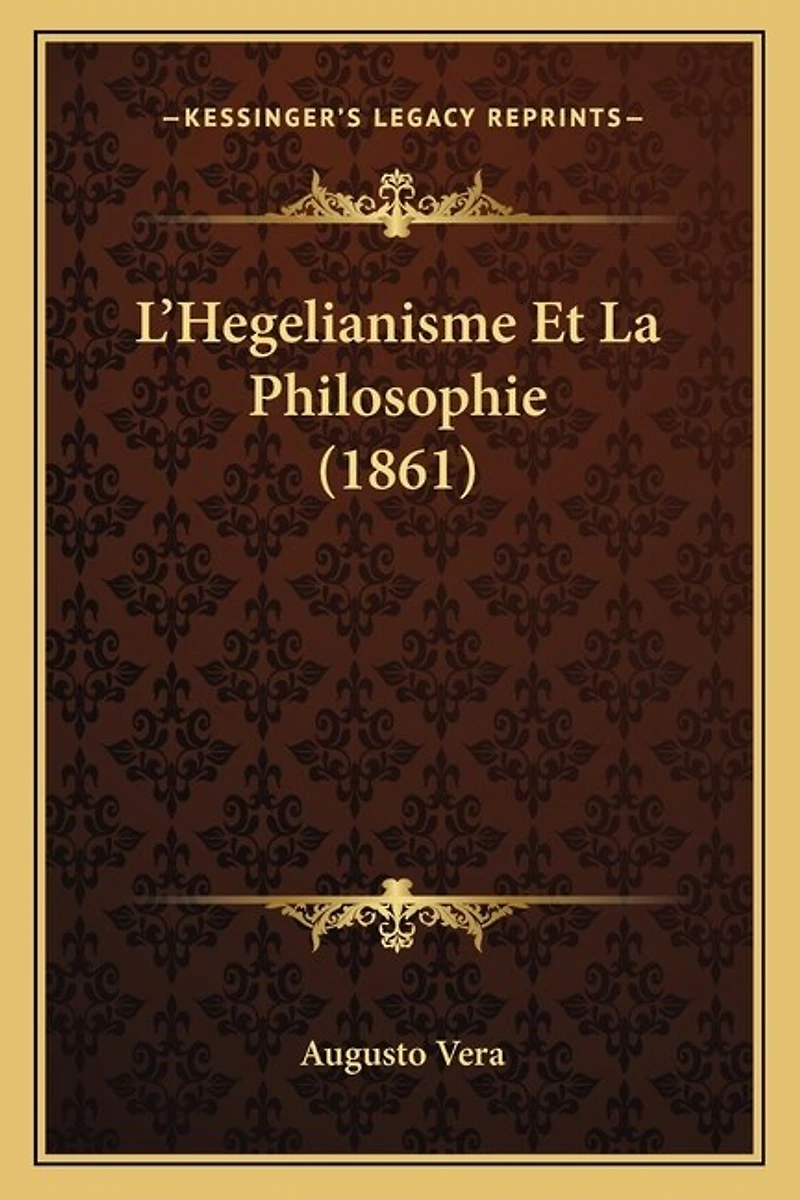 L'Hegelianisme Et La Philosophie (1861)