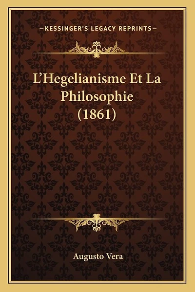 L'Hegelianisme Et La Philosophie (1861)