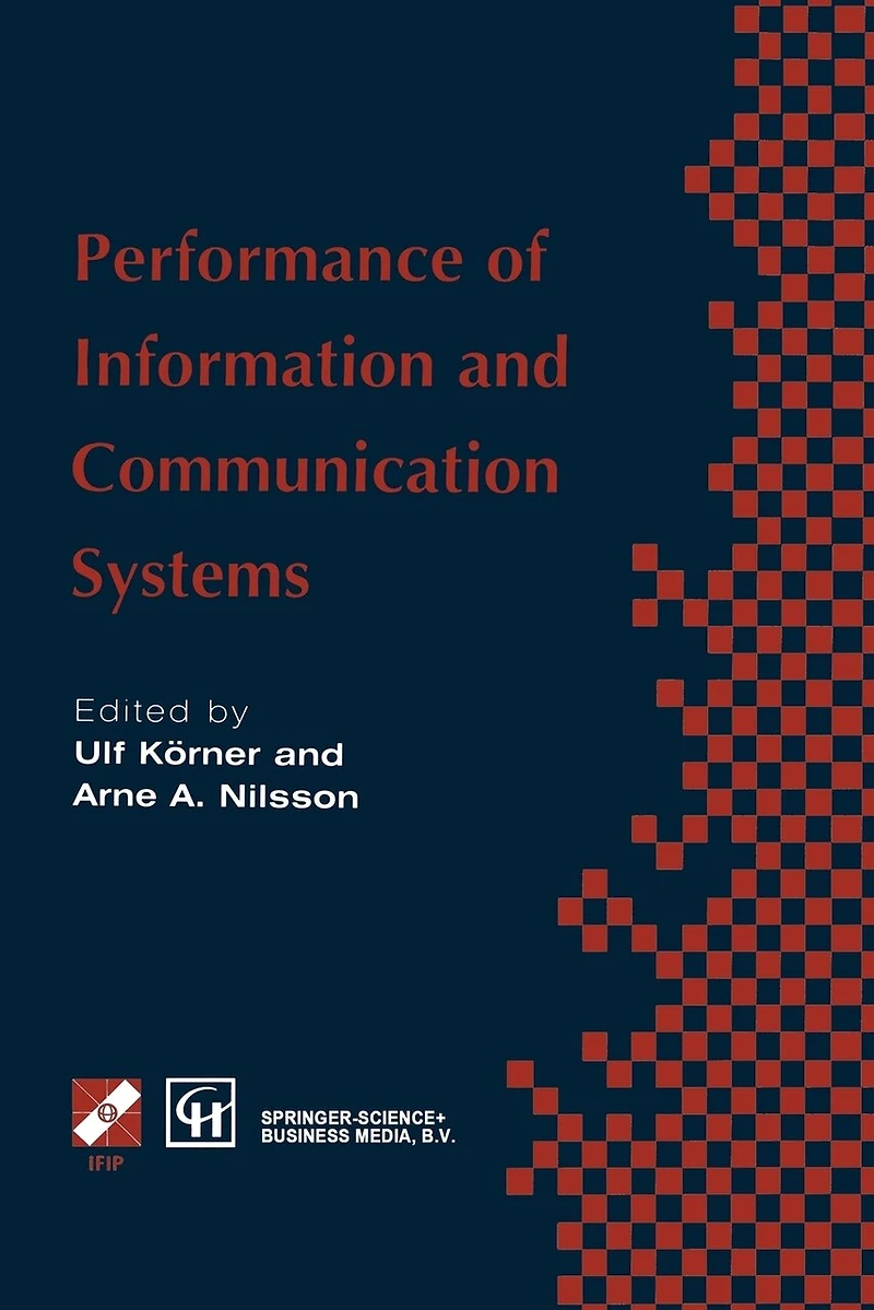 Performance of Information and Communication Systems: IFIP TC6 / WG6.3 Seventh International Conference on Systems (PICS '98) 25-28 May 1998, Lund, Sweden