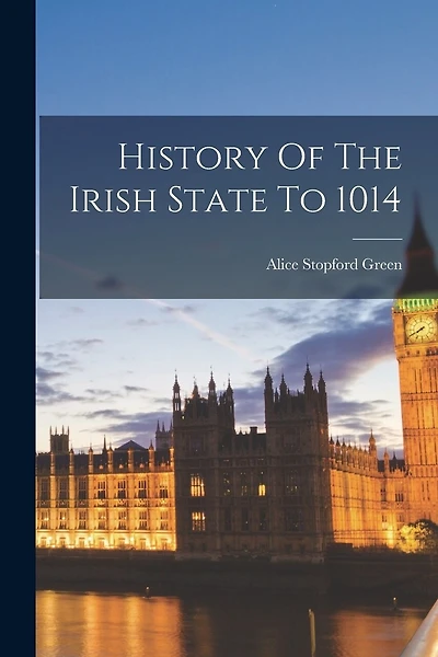 History Of The Irish State To 1014