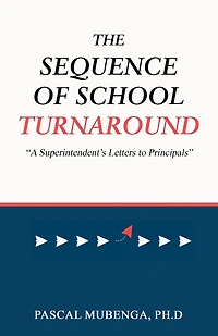 The Sequence of School Turnaround: "A Superintendent's Letters to Principals"