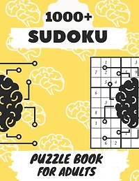 +1000 Sudoku Puzzle Book For Adults: Medium To Hard sudoku Puzzles books, Sudoku Brain Game, Sudoku Puzzles, Sudoku Puzzles For Adults