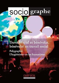 Sociographe (Le), n°73. travail social et bénévolat, bénévolat en