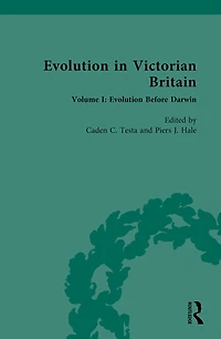 Evolution Victorian Britain: Volume I: Before Darwin