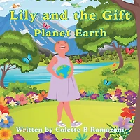 Lily And The Gift Planet Earth