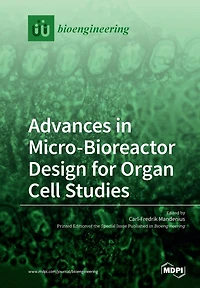 Advances in Micro-Bioreactor Design for Organ Cell Studies
