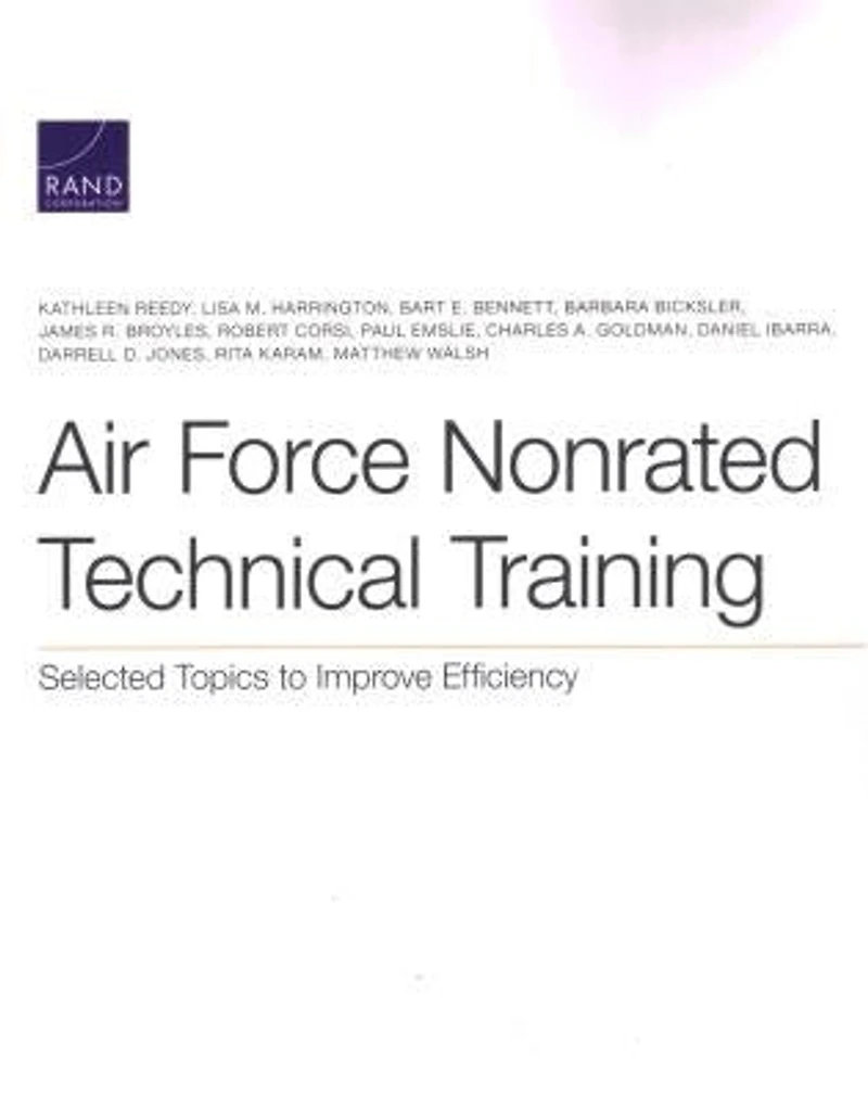 Air Force Nonrated Technical Training: Selected Topics To Improve Efficiency