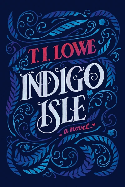 Indigo Isle: A Southern Love Story of Redemption, Healing, and Second Chances