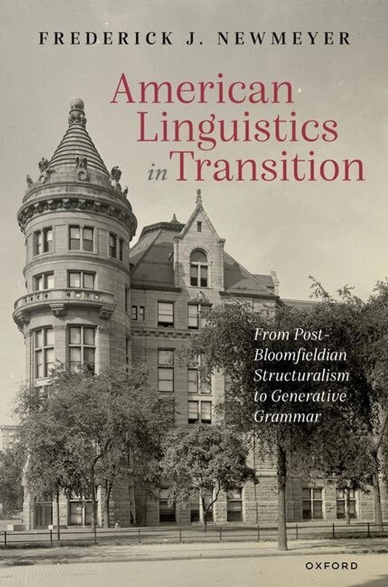 American Linguistics Transition: From Post-Bloomfieldian Structuralism to Generative Grammar