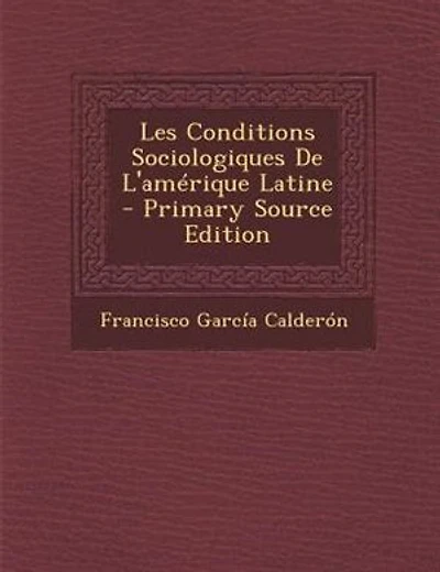 Les Conditions Sociologiques De L'amérique Latine