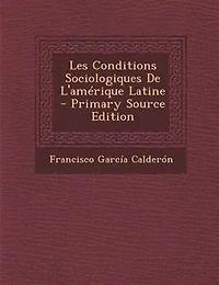 Les Conditions Sociologiques De L'amérique Latine