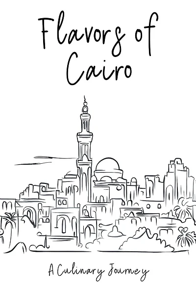 Flavors of Cairo: A Culinary Journey