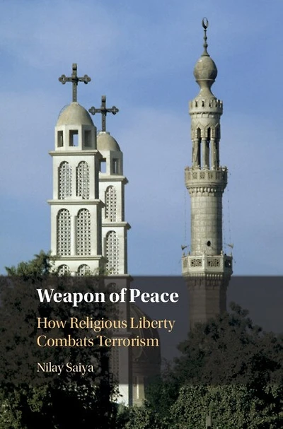 Weapon of Peace: How Religious Liberty Combats Terrorism