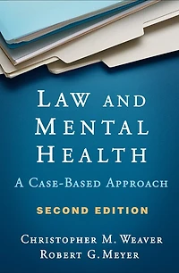 Law And Mental Health: A Case-based Approach