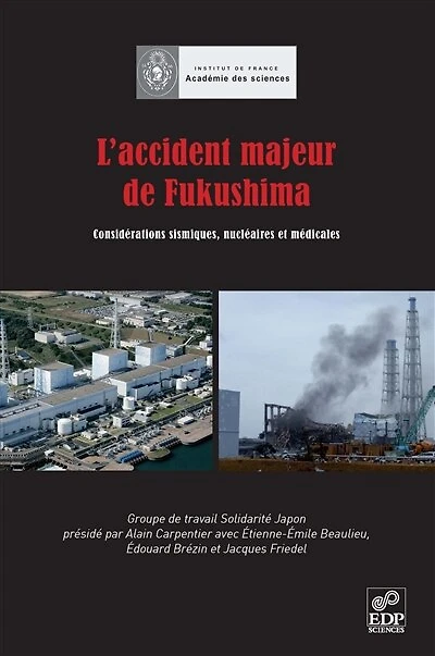 L' accident majeur de Fukushima: considérations sismiques, nucléaires et médicales