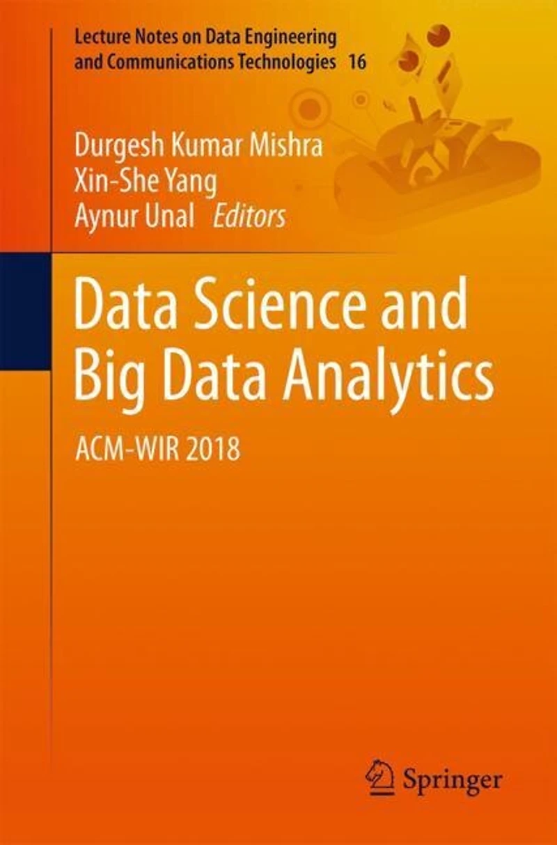 Data Science and Big Analytics: ACM-WIR 2018