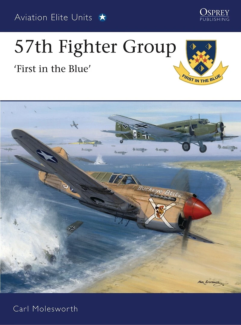 57th Fighter Group: First The Blue