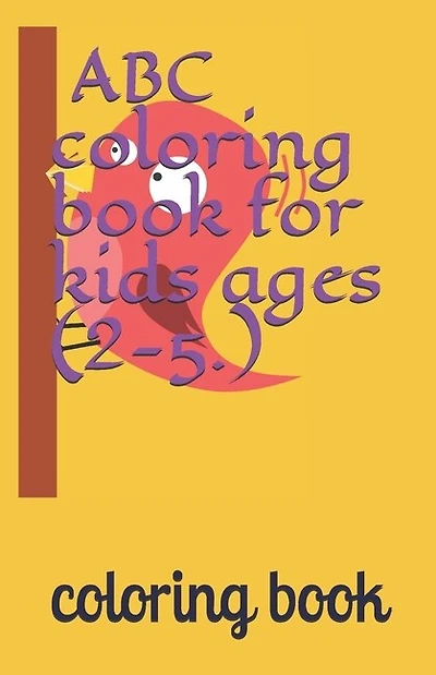 ABC coloring book for kids ages (2-5.): 8.5x5.5inch