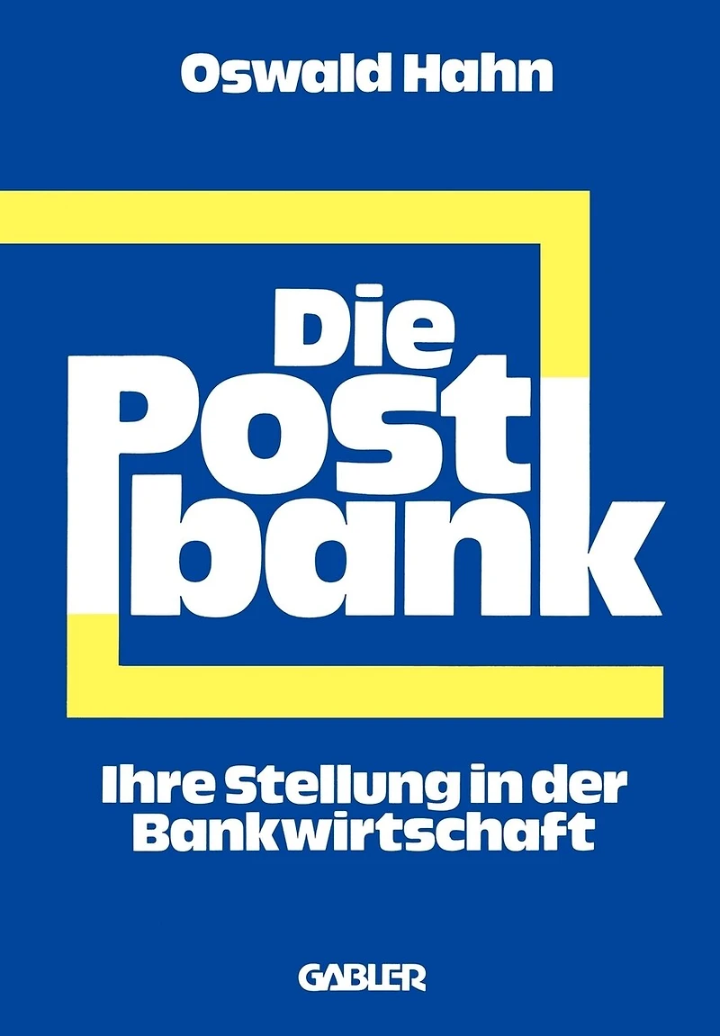 Die Postbank: Ihre Stellung in der Bankwirtschaft