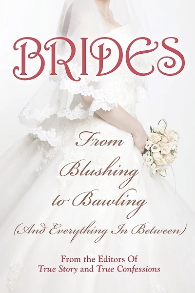 Brides: From Blushing To Bawling