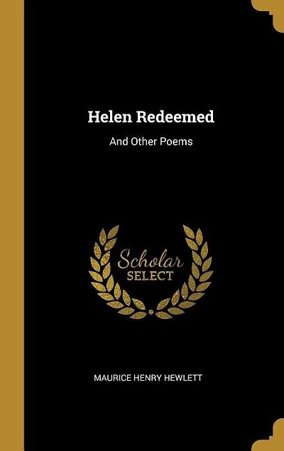 Helen Redeemed: And Other Poems