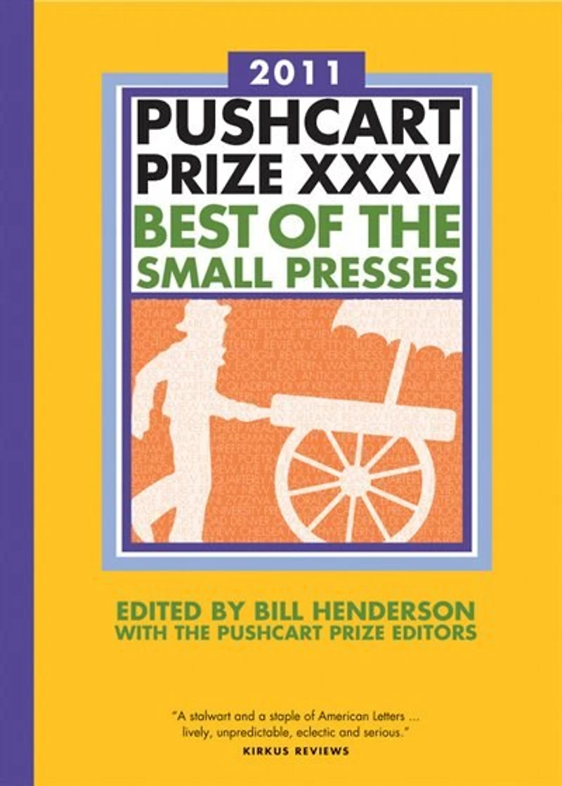 Pushcart Prize XXXVII: Best Of Small Presses 37th Edition (2013)