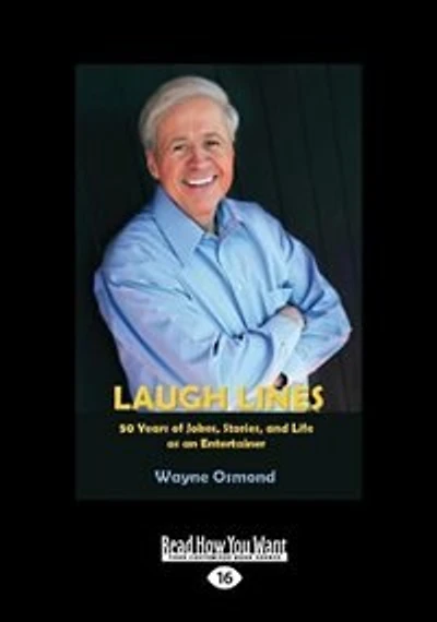 Laugh Lines: 50 Years Of Jokes, Stories, And Life As An Entertainer (large Print 16pt)